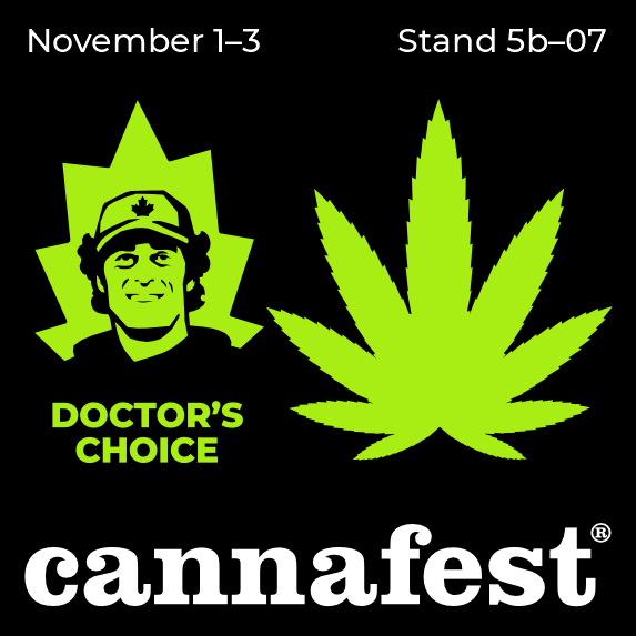 Doctor’s Choice is excited to welcome you to Cannafest 2024!