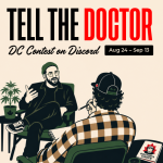 Tell The Doctor — Doctor's Choice Discord contest, August 24 through September 13